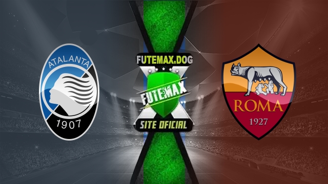 Assistir Atalanta x Roma AO VIVO Online 12/05/2025