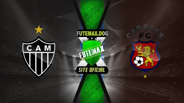 Assistir Atlético-MG x Caracas AO VIVO Online 15/05/2025