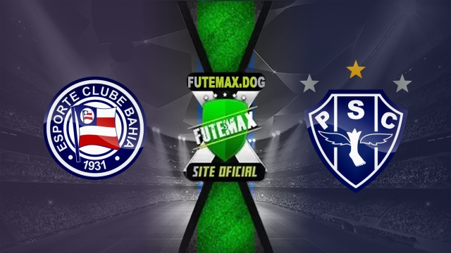 Assistir Bahia x Paysandu  AO VIVO Online 21/05/2025