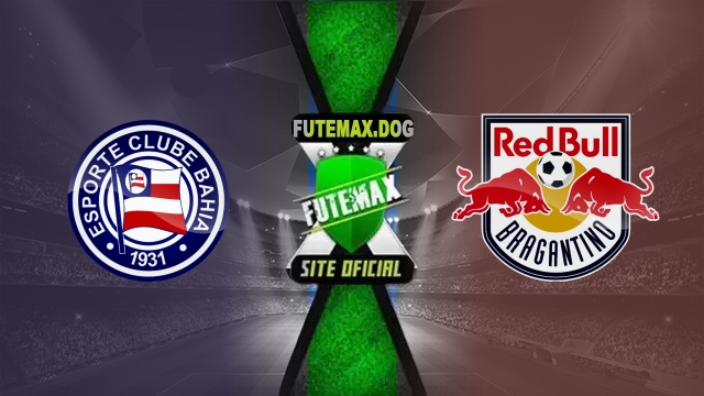 Assistir Bahia x Red Bull Bragantino AO VIVO Online 01/05/2025