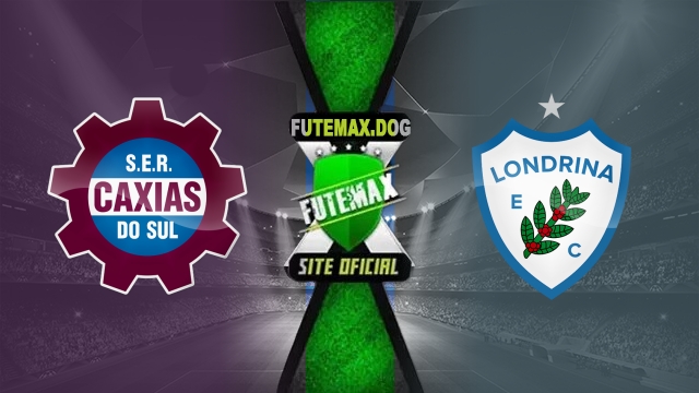 Assistir Caxias x Londrina AO VIVO Online 31/05/2025