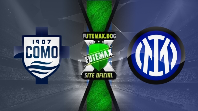 Assistir Como  x Internazionale AO VIVO Online 23/05/2025