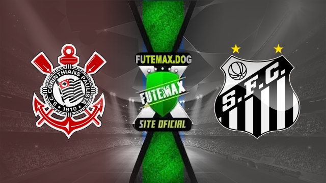 Assistir Corinthians x Santos AO VIVO Online 18/05/2025