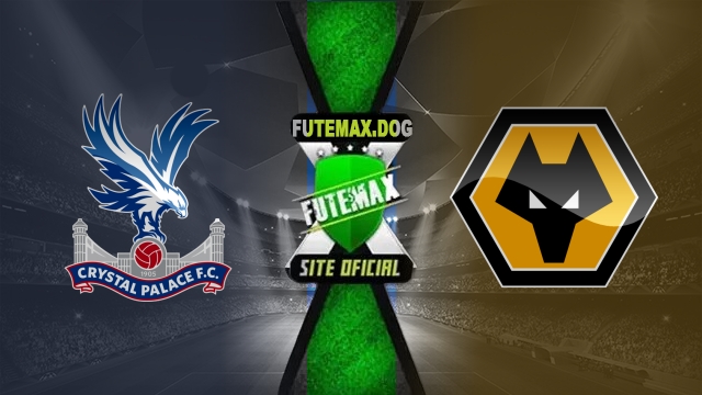 Assistir Crystal Palace x Wolverhampton AO VIVO Online 20/05/2025