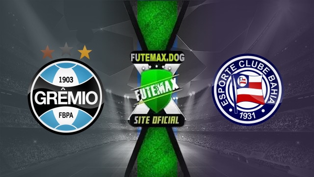 Assistir Grêmio x Bahia AO VIVO Online 25/05/2025