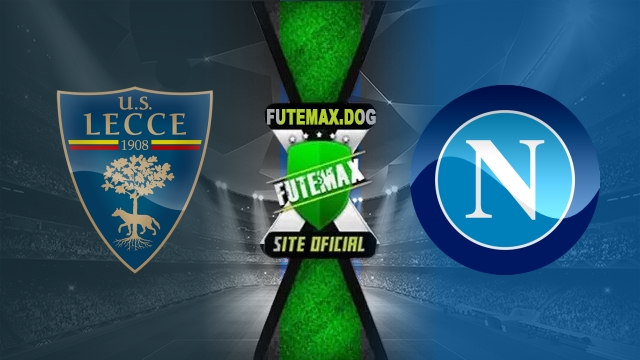 Assistir Lecce x Napoli AO VIVO Online 03/05/2025