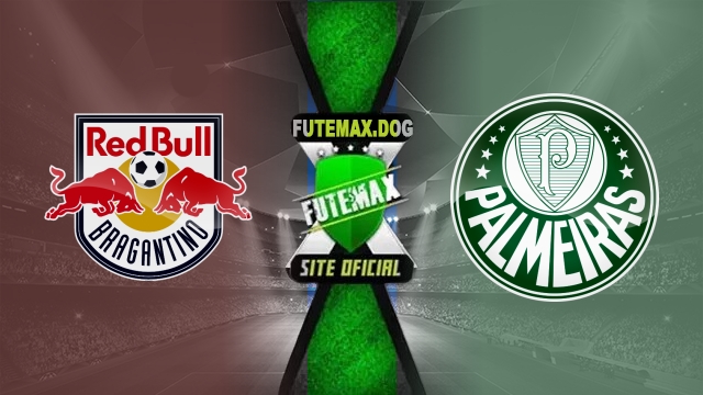 Assistir Red Bull Bragantino x Palmeiras AO VIVO Online 18/05/2025