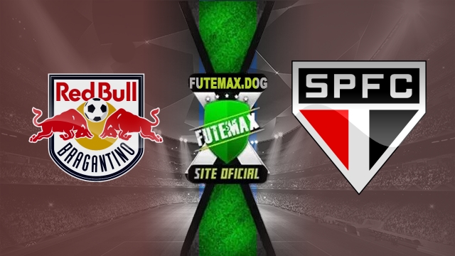 Assistir Red Bull Bragantino x São Paulo AO VIVO Online 15/05/2025