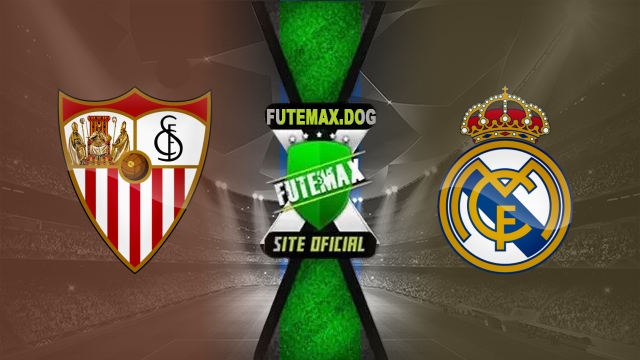 Assistir Sevilla x Real Madrid AO VIVO Online 18/05/2025