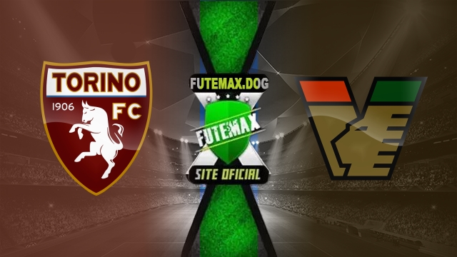 Assistir Torino x Venezia AO VIVO Online 02/05/2025