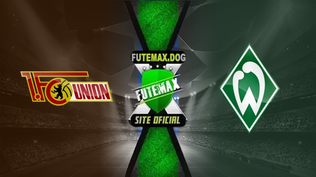 Assistir Union Berlin x Werder Bremen AO VIVO Online 03/05/2025
