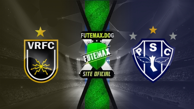 Assistir Volta Redonda x Paysandu AO VIVO Online 03/05/2025