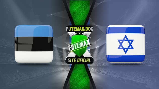 Assistir Estônia x Israel AO VIVO Online 06/06/2025