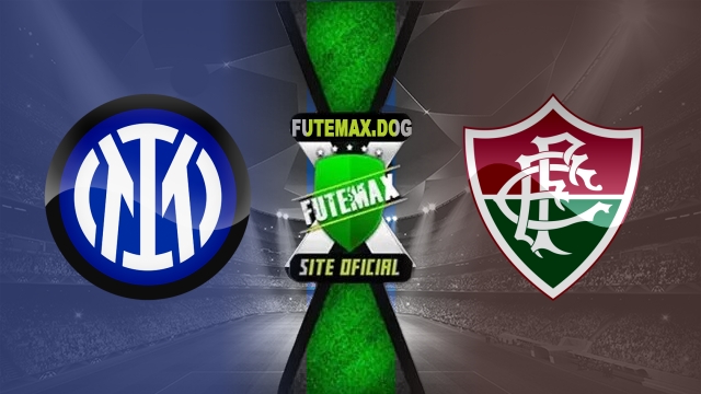 Assistir Internazionale x Fluminense AO VIVO Online 30/06/2025