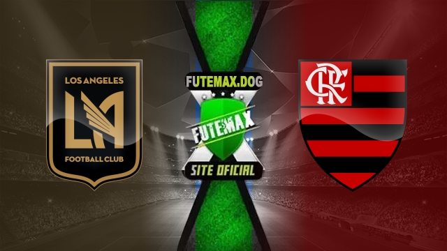 Assistir Los Angeles FC x Flamengo AO VIVO Online 24/06/2025