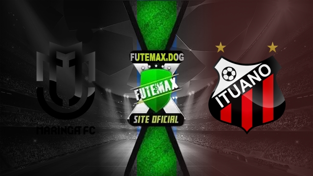 Assistir Maringá x Ituano AO VIVO Online 01/06/2025