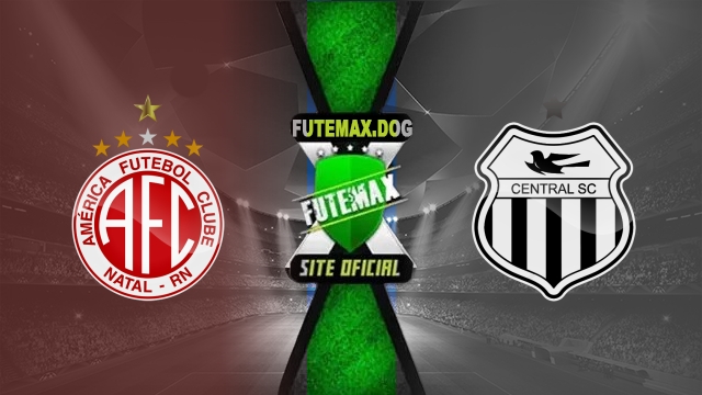 Assistir América-RN x Central-PE AO VIVO Online 13/07/2025