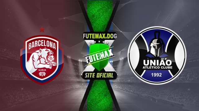 Assistir Barcelona-BA x União Araguainense AO VIVO Online 06/07/2025